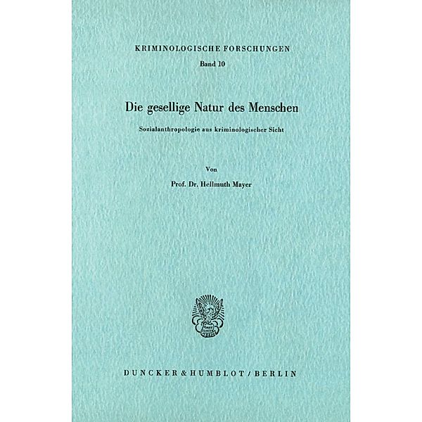 Die gesellige Natur des Menschen., Hellmuth Mayer