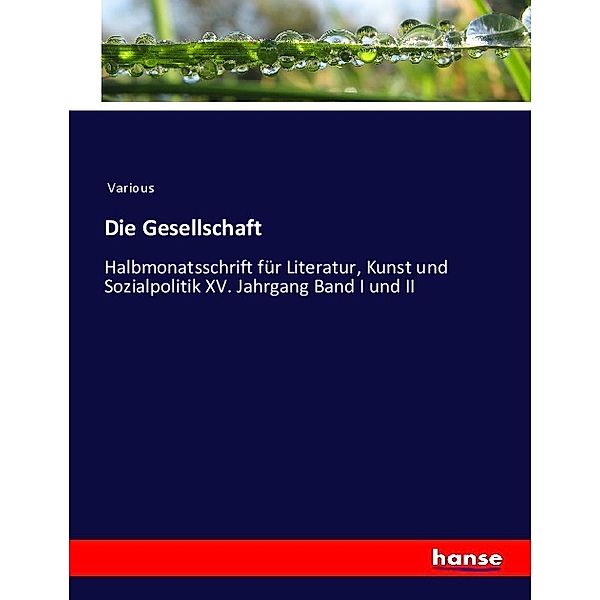 Die Gesellschaft, Various