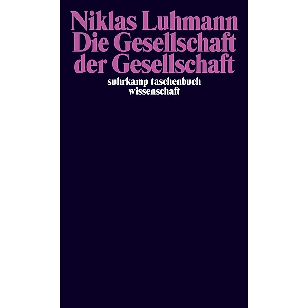 Die Gesellschaft der Gesellschaft, 2 Teile, Niklas Luhmann