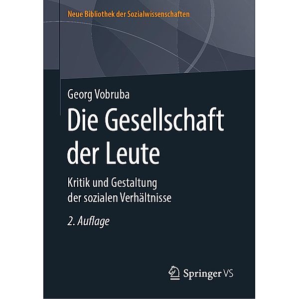 Die Gesellschaft der Leute / Neue Bibliothek der Sozialwissenschaften, Georg Vobruba