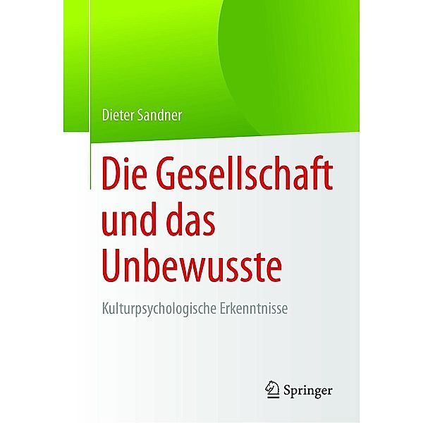 Die Gesellschaft und das Unbewusste, Dieter Sandner