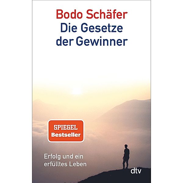 Die Gesetze der Gewinner / dtv Bd.34048, Bodo Schäfer