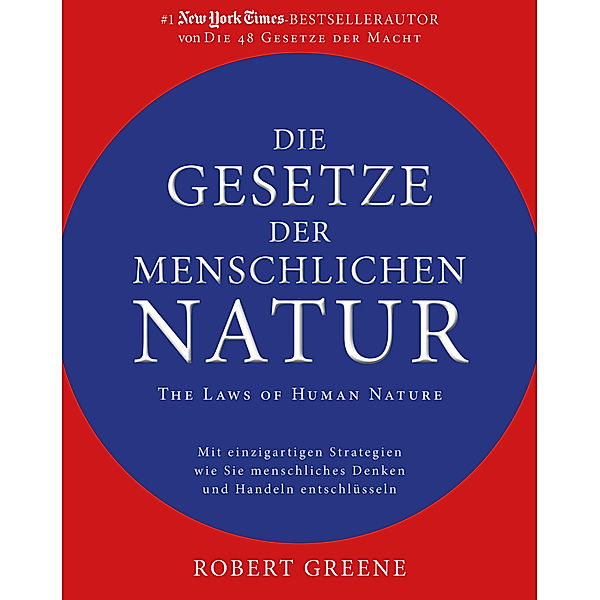 Die Gesetze der menschlichen Natur - The Laws of Human Nature, Robert Greene