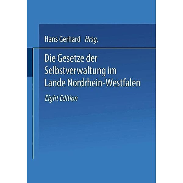 Die Gesetze der Selbstverwaltung im Lande Nordrhein-Westfalen, Hans Gerhard