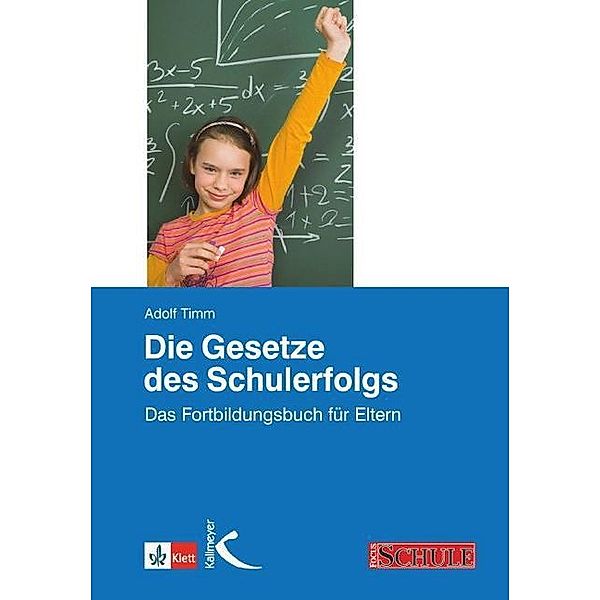 Die Gesetze des Schulerfolgs, Adolf Timm