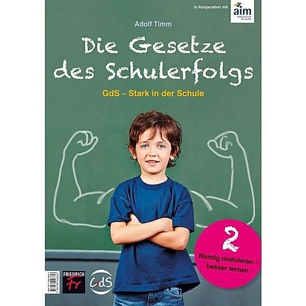 Die Gesetze des Schulerfolgs GdS - Stark in der Schule.H.2, Adolf Timm, Klaus Hurrelmann, Eva Jermer