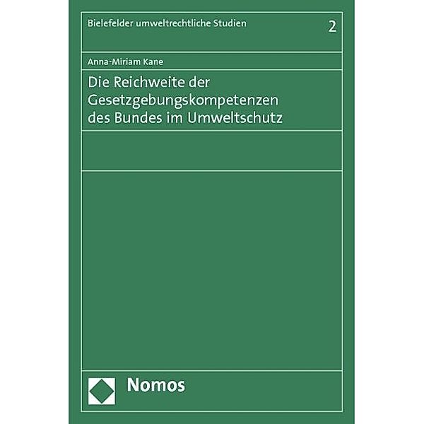 Die Gesetzgebungskompetenzen des Bundes im Umweltschutz, Anna-Miriam Kane