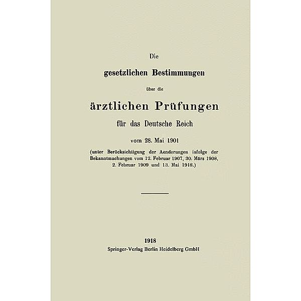 Die gesetzlichen Bestimmungen über die ärztlichen Prüfungen für das Deutsche Reich, August Hirschwald