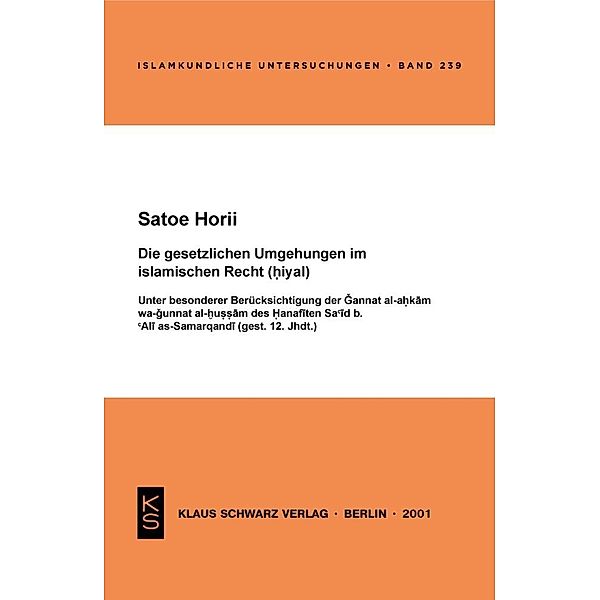 Die gesetzlichen Umgehungen im islamischen Recht (hiyal), Satoe Horii