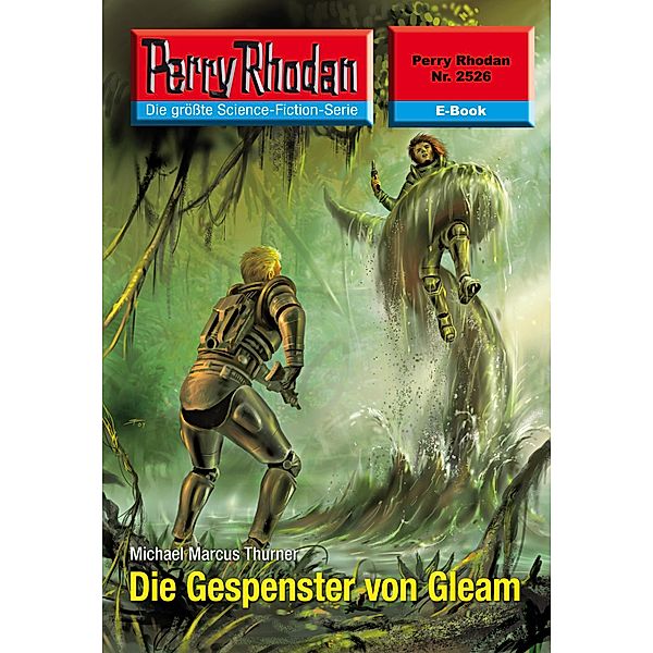 Die Gespenster von Gleam (Heftroman) / Perry Rhodan-Zyklus Stardust Bd.2526, Michael Marcus Thurner