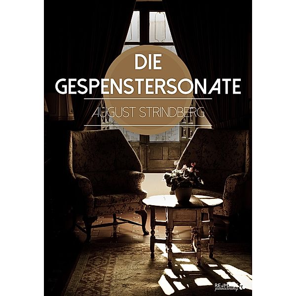 Die Gespenstersonate, August Strindberg