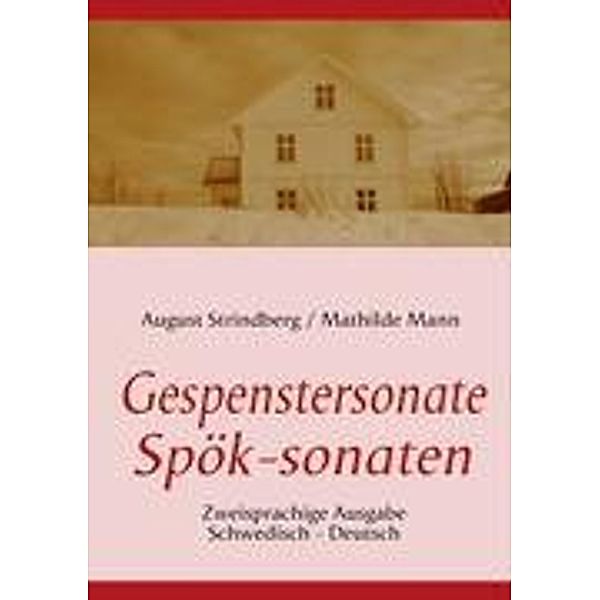 Die Gespenstersonate - Spök-sonaten, August Strindberg, Mathilde Mann, Friedrich Schiller