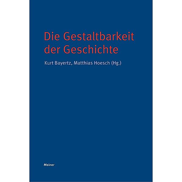 Die Gestaltbarkeit der Geschichte