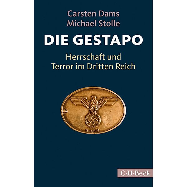 Die Gestapo / Beck Paperback Bd.1856, Carsten Dams, Michael Stolle