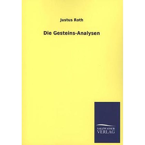 Die Gesteins-Analysen, Justus Roth