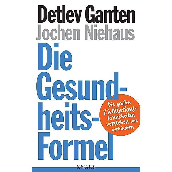 Die Gesundheitsformel, Detlev Ganten, Jochen Niehaus