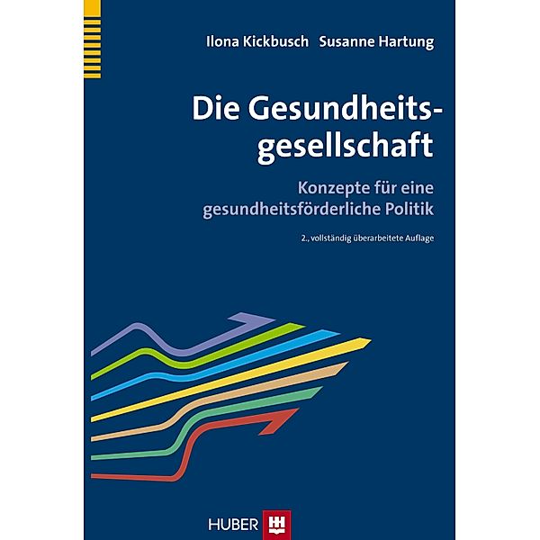 Die Gesundheitsgesellschaft, Susanne Hartung, Ilona Kickbusch