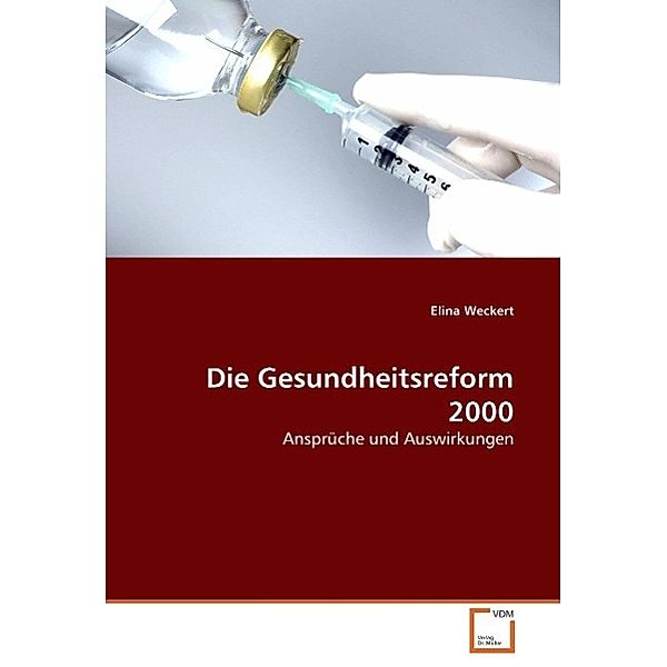 Die Gesundheitsreform 2000, Elina Weckert