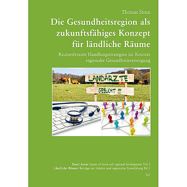 Die Gesundheitsregion als zukunftsfähiges Konzept für ländliche Räume, Thomas Stinn