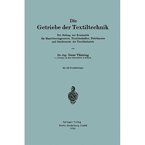 Die Getriebe der Textiltechnik, Oscar Thiering