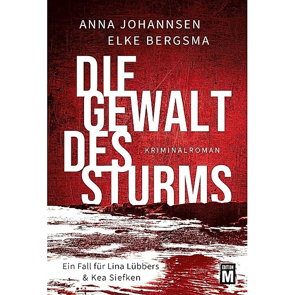 Die Gewalt des Sturms, Anna Johannsen, Elke Bergsma