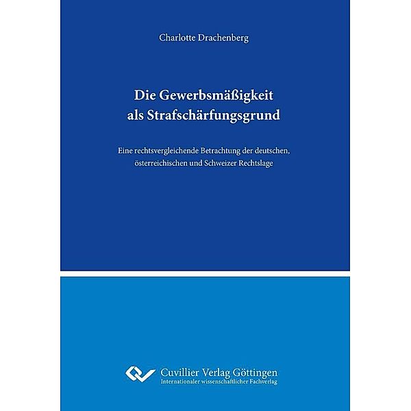 Die Gewerbsmäßigkeit als Strafschärfungsgrund