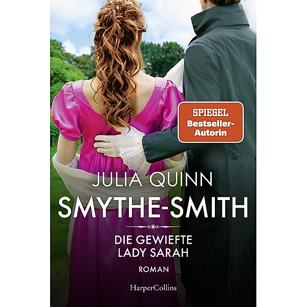 Die gewiefte Lady Sarah / Smythe Smith Bd.3, Julia Quinn