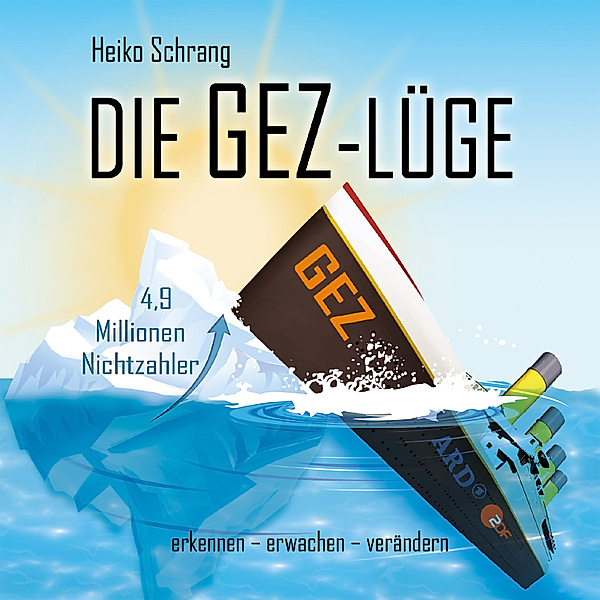 Die GEZ-Lüge, Heiko Schrang