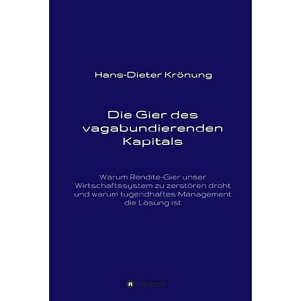 Die Gier des vagabundierenden Kapitals, Hans-Dieter Krönung