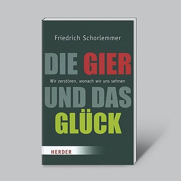 Die Gier und das Glück, Friedrich Schorlemmer