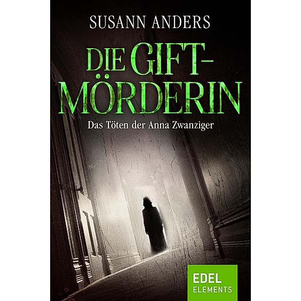 Die Giftmörderin, Susann Anders