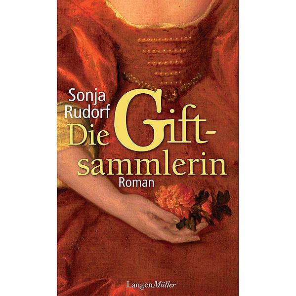 Die Giftsammlerin, Sonja Rudorf