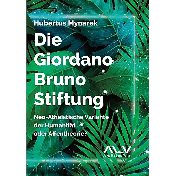Die Giordano-Bruno-Stiftung, Hubertus Mynarek