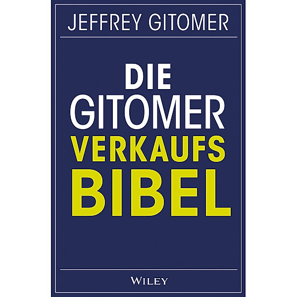 Die Gitomer-Verkaufsbibel, Jeffrey Gitomer