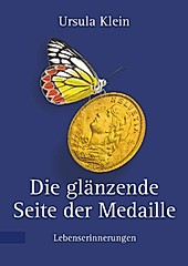 Die glänzende Seite der Medaille - eBook - Ursula Klein,