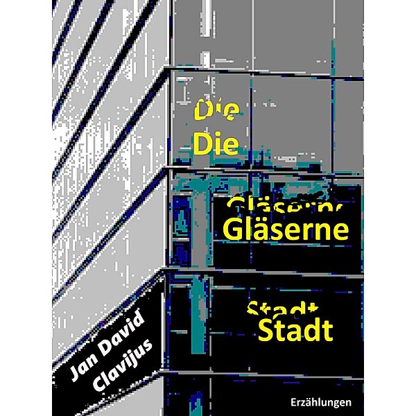 Die Gläserne Stadt, Jan David Clavijus