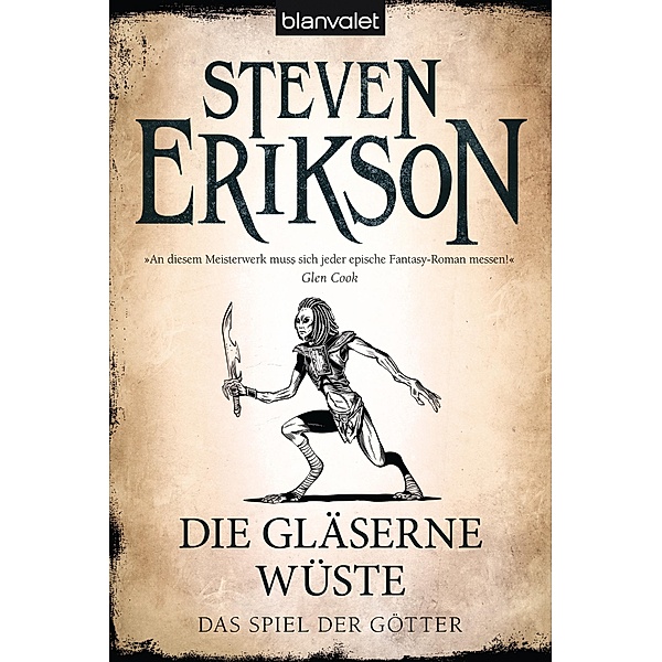 Die gläserne Wüste / Das Spiel der Götter Bd.18, Steven Erikson