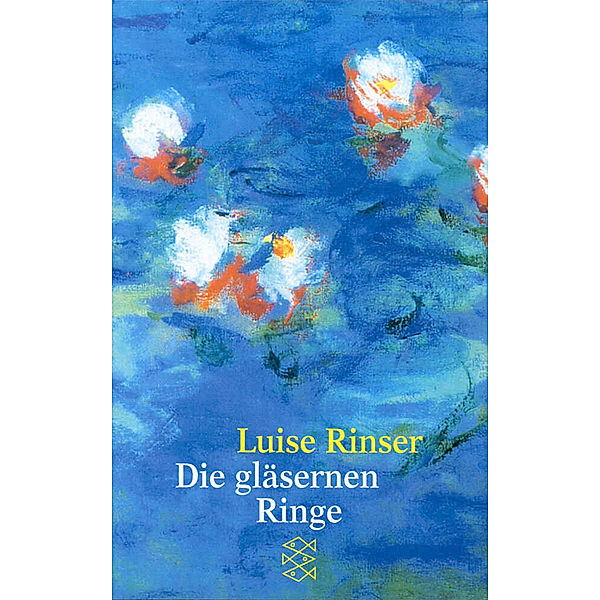 Die gläsernen Ringe, Luise Rinser