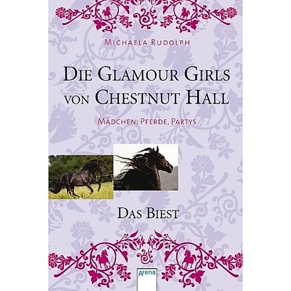 Die Glamour Girls von Chestnut Hall - Das Biest, Michaela Rudolph