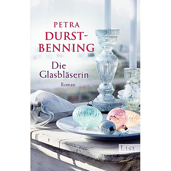 Die Glasbläserin / Glasbläser-Saga Bd.01, Petra Durst-Benning