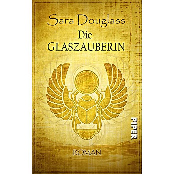 Die Glaszauberin / Piper Fantasy, Sara Douglass