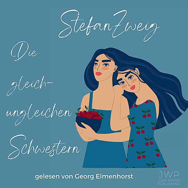 Die gleich-ungleichen Schwestern, Stefan Zweig