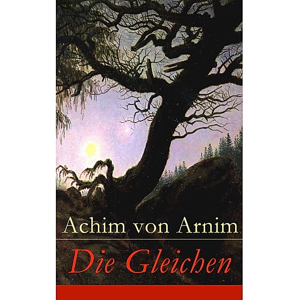 Die Gleichen, Achim von Arnim