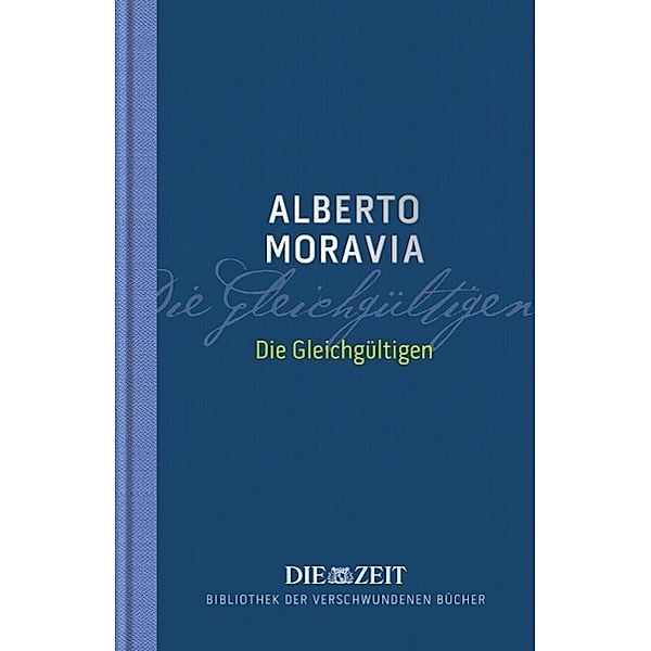 Die Gleichgültigen, Alberto Moravia