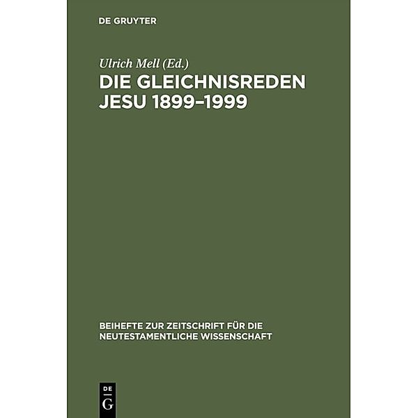 Die Gleichnisreden Jesu 1899-1999