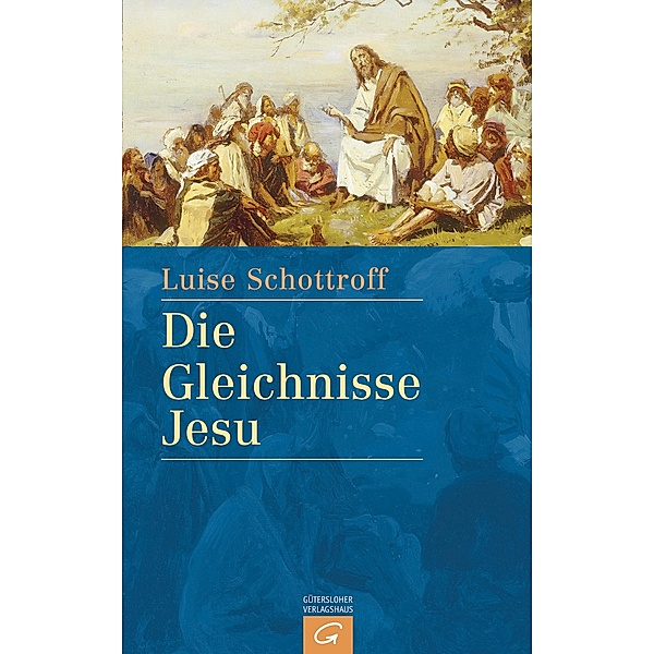 Die Gleichnisse Jesu, Luise Schottroff