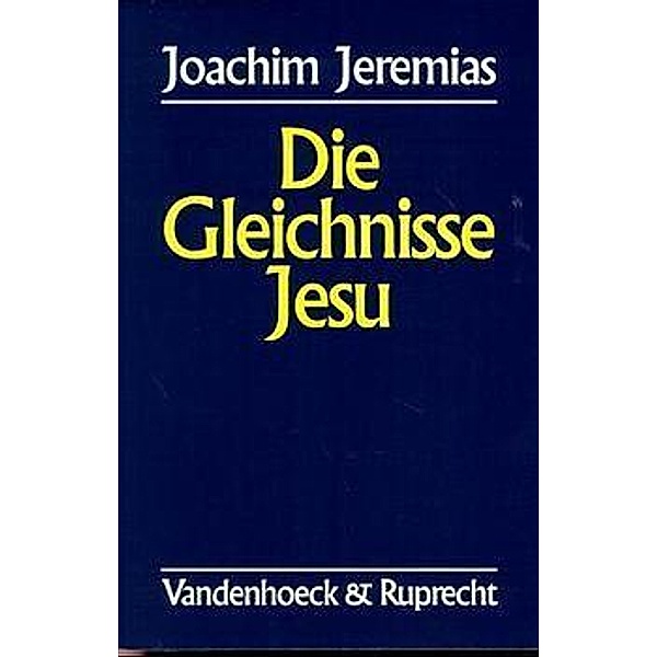 Die Gleichnisse Jesu, Joachim Jeremias