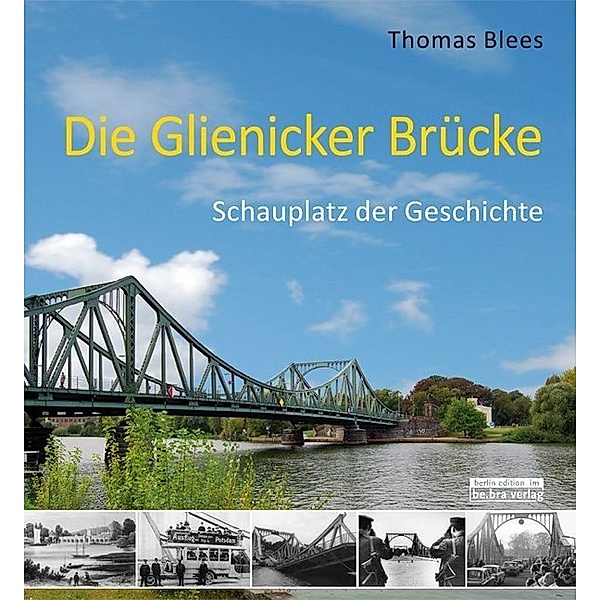 Die Glienicker Brücke, Thomas Blees