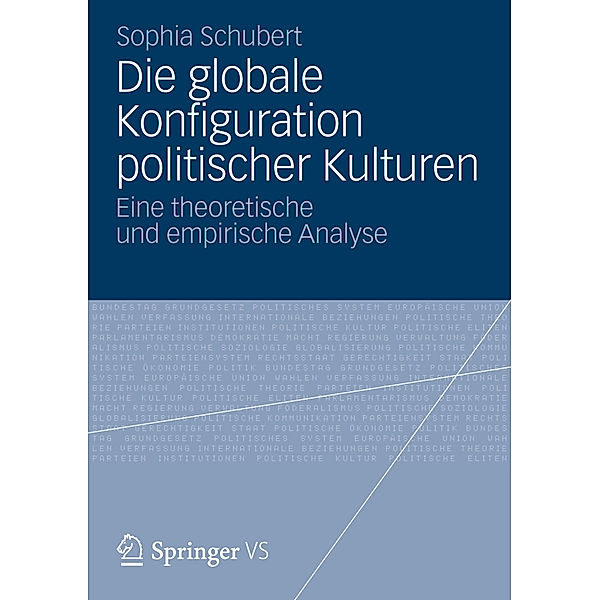 Die globale Konfiguration politischer Kulturen, Sophia Schubert