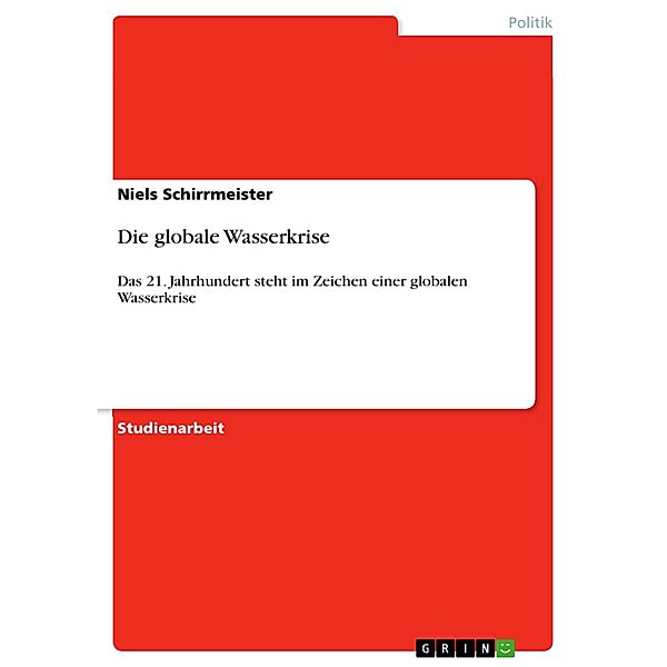 Die globale Wasserkrise, Niels Schirrmeister